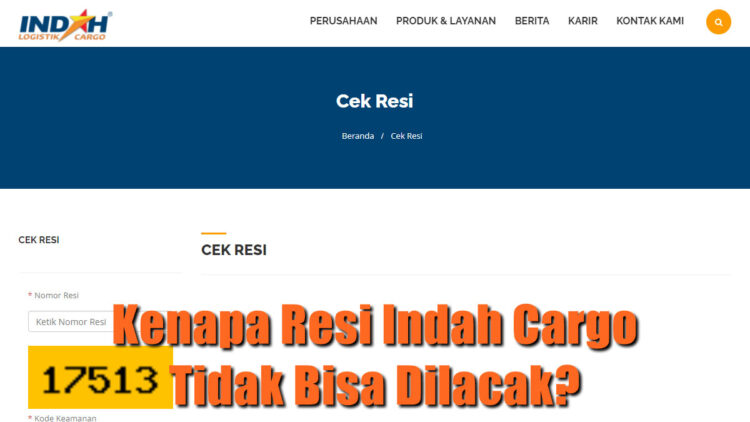 Kenapa Resi Indah Cargo Tidak Bisa Dilacak