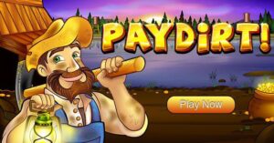 PayDirt! Slot Game